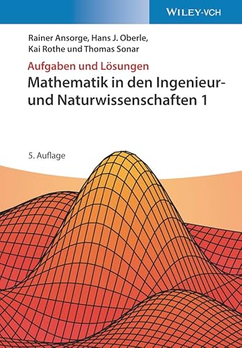 Beispielbild fr Mathematik in den Ingenieur- und Naturwissenschaften 1: Aufgaben und Lsungen zum Verkauf von medimops