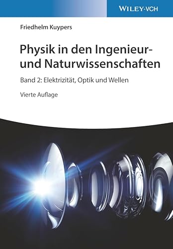 9783527413973: Physik in den Ingenieur- und Naturwissenschaften, Band 2: Elektrizitt, Optik und Wellen