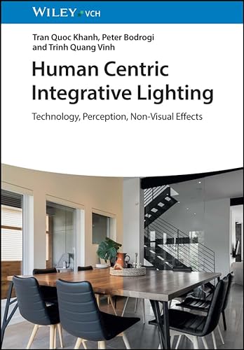 Beispielbild fr Human Centric Interior Lighting: Technology, Perception, Non-visual Effects zum Verkauf von Ria Christie Collections