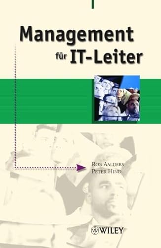 Stock image for Management fr IT-Leiter von Rob Aalders (Autor), Peter Hind (Autor) for sale by BUCHSERVICE / ANTIQUARIAT Lars Lutzer