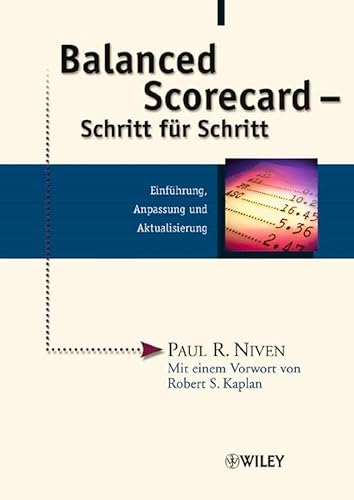 Balanced Scorecard - Schritt fÃ¼r Schritt (German Edition) (9783527500635) by Niven, Paul R.