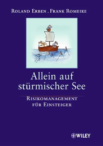 Stock image for Allein auf strmischer See. Risikomanagement fr Einsteiger: Risikomanagement Fur Einsteiger for sale by medimops