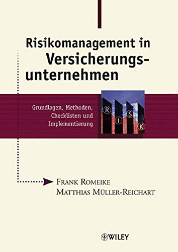 Stock image for Risikomanagement in Versicherungsunternehmen: Grundlagen, Methoden, Checklisten und Implementierung for sale by Buchmarie