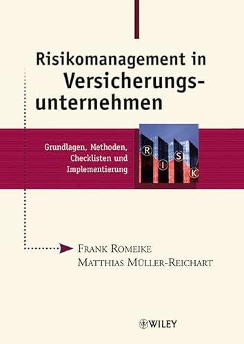 Stock image for Risikomanagement in Versicherungsunternehmen: Grundlagen, Methoden, Checklisten und Implementierung for sale by Buchmarie