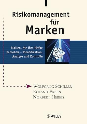 Beispielbild fr Risikomanagement fr Marken. Risiken, die Ihre Marke bedrohen. Identifikation, Analyse und Kontrolle zum Verkauf von Versandantiquariat Karsten Buchholz