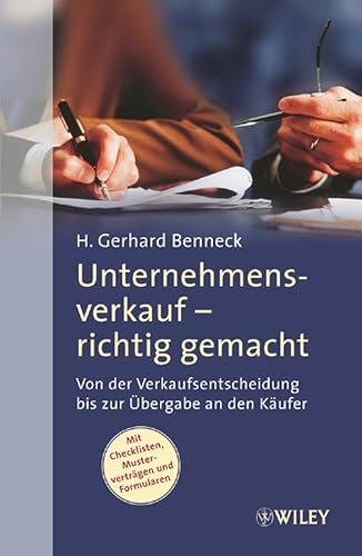 Stock image for Unternehmensverkauf - richtig gemacht: Von der Verkaufsentscheidung bis zur bergabe an den Kufer for sale by medimops