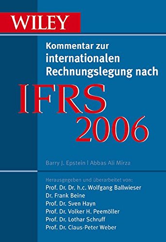 Imagen de archivo de IFRS 2006: Wiley Kommentar zur internationalen Rechnungslegung a la venta por medimops