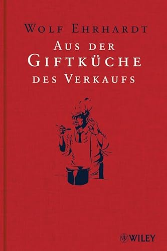 Aus Der Giftkuche Des Verkaufs - EHRHARDT