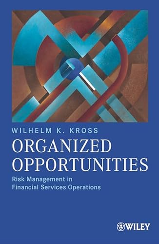 Beispielbild fr Organized Opportunities: Risk Management in Financial Services Operations zum Verkauf von medimops