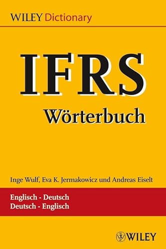 9783527502448: IFRS–Wrterbuch / –Dictionary Englisch–Deutsch/ Deutsch–Englisch: Englisch–Deutsch / Deutsch–Englisch. Glossar / Glossary