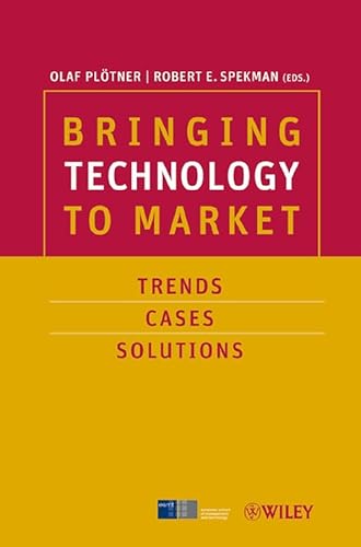 Imagen de archivo de Bringing Technology to Market: Trends, Cases, Solutions a la venta por medimops