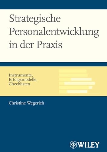 Stock image for Strategische Personalentwicklung in der Praxis: Instrumente, Erfolgsmodelle, Checklisten for sale by medimops