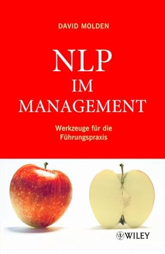 Stock image for NLP im Management: Werkzeuge fr die Fhrungspraxis: Werkzeuge fur die Fuhrungspraxis for sale by Buchmarie