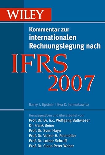 Ifrs 2007: Wiley Kommentar zur internationalen Rechnungslegung nach IFRS (mit CD-ROM)