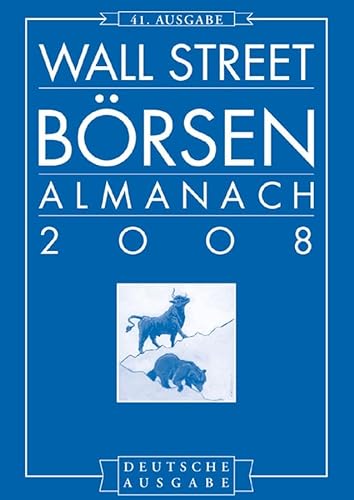 Wall Street Börsen Almanach 2008: Deutsche Ausgabe des Stock Traders Almanac 2008 - Yale Hirsch