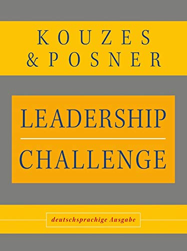 Leadership Challenge: Deutschsprachige Ausgabe [German] (9783527503742) by James M. Kouzes