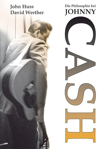9783527504015: Die Philosophie bei Johnny Cash