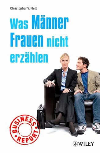 Stock image for Business Report: Was Mnner Frauen nicht erzhlen for sale by medimops