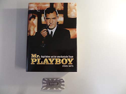 9783527504589: Mr. Playboy: Hugh Hefner und der amerikanische Traum