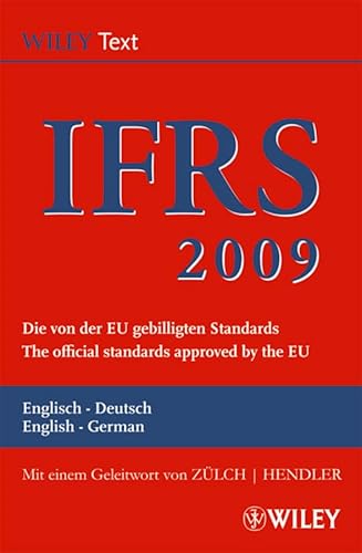 Imagen de archivo de International Financial Reporting Standards (IFRS) 2009: Deutsch-Englische Textausgabe der von der EU gebilligten Standards. English & German edition . Reporting Standards (Ifrs) Deutsche-) a la venta por medimops