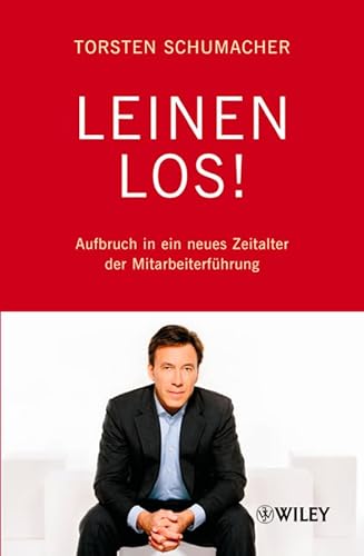 Stock image for Leinen los: Aufbruch in ein neues Zeitalter der Mitarbeiterfhrung for sale by medimops