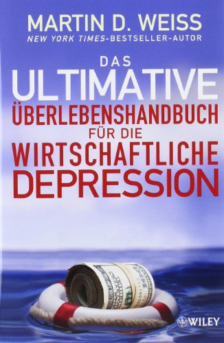 9783527505081: Das ultimative UEberlebenshandbuch fur die wirtschaftliche Depression