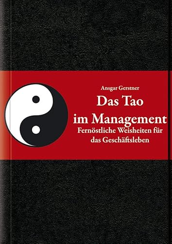 Imagen de archivo de Das Tao im Management a la venta por dsmbooks
