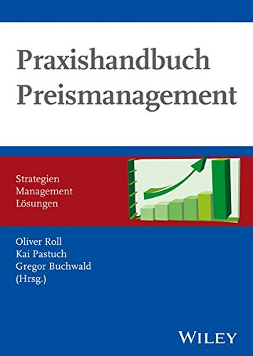 9783527505425: Praxishandbuch Preismanagement: Strategien - Management - Losungen