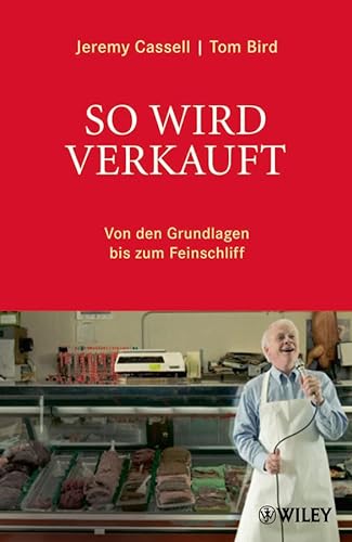 Stock image for So wird verkauft: Von den Grundlagen bis zum Feinschliff for sale by medimops
