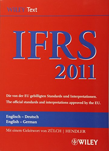 9783527505883: International Financial Reporting Standards (IFRS): Deutsch-Englische Textausgabe Der Von Der Eu Gebilligten Standards/English & German Edition of the ... Standards (IFRS) Deutsche-Englische)