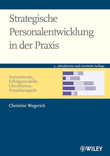 Stock image for Strategische Personalentwicklung in der Praxis: Instrumente, Erfolgsmodelle, Checklisten, Praxisbeispiele for sale by medimops