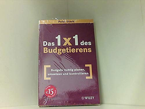 Das 1x1 des Budgetierens: Budgets richtig planen, umsetzen und kontrollieren - Peter Stark