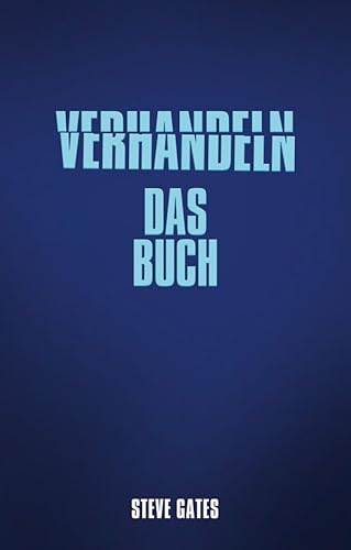 Beispielbild fr Verhandeln - das Buch. Ihr Wegweiser zum Verhandlungserfolg. zum Verkauf von Steamhead Records & Books