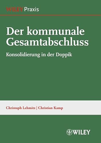 9783527506378: Der kommunale Gesamtabschluss: Konsoliderung in der Doppik