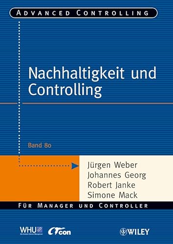 Nachhaltigkeit und Controlling (Advanced Controlling) - Jürgen Weber