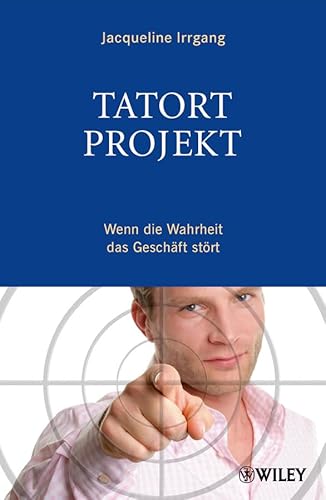 Beispielbild fr Tatort Projekt: Wenn die Wahrheit das Geschft strt zum Verkauf von medimops