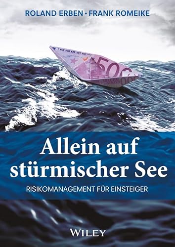 9783527508297: Allein auf Sturmischer See - Risikomanagement fur Einsteiger (German Edition)
