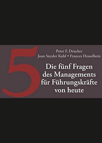 Stock image for Die Fnf Fragen Des Managements Fr Fhrungskrfte Von Heute for sale by Blackwell's