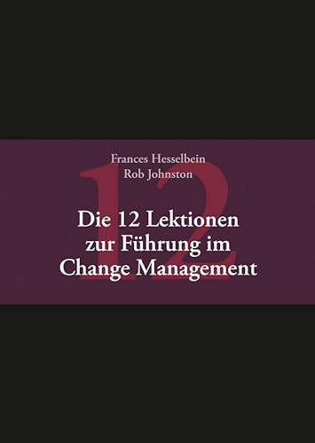 Imagen de archivo de Die 12 Lektionen zur Fhrung im Change Management a la venta por medimops