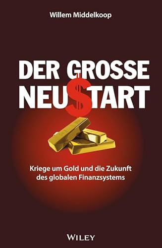 Imagen de archivo de Der groe Neustart: Kriege um Gold und die Zukunft des globalen Finanzsystems a la venta por medimops