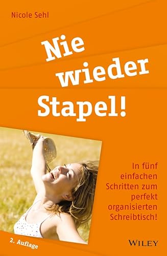 Beispielbild fr Nie wieder Stapel!: In fnf einfachen Schritten zum perfekt organisierten Schreibtisch! zum Verkauf von medimops