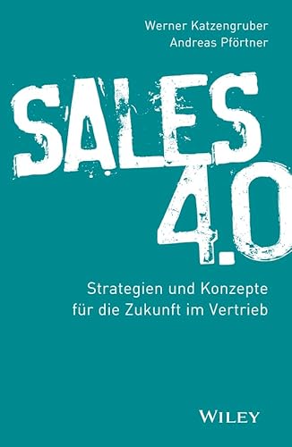 Beispielbild fr Sales 4.0: Strategien und Konzepte fr die Zukunft im Vertrieb zum Verkauf von medimops