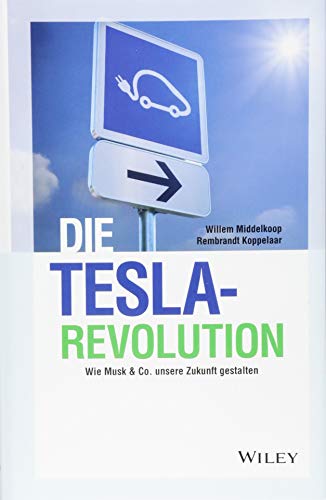 9783527509454: Die Tesla-Revolution: Wie Musk & Co. unsere Zukunft gestalten