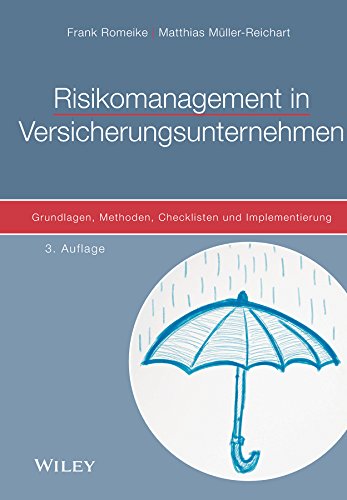 Stock image for Risikomanagement in Versicherungsunternehmen: Grundlagen, Methoden, Checklisten und Implementierung (German Edition) for sale by Brook Bookstore
