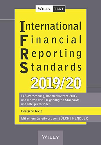 Beispielbild fr International Financial Reporting Standards (IFRS) 2019/2020: IAS-Verordnung, Rahmenkonzept 2003 und die von der EU gebilligten Standards und Interpretationen - deutsche Texte zum Verkauf von medimops