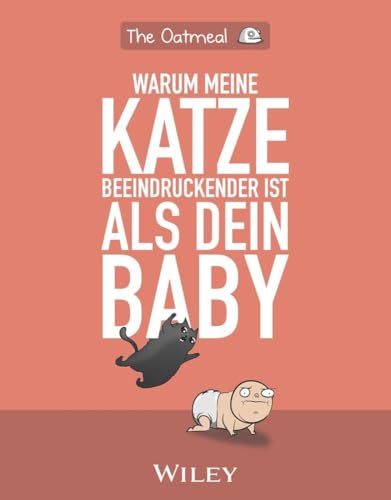 Stock image for Warum meine Katze beeindruckender ist als dein Baby for sale by medimops