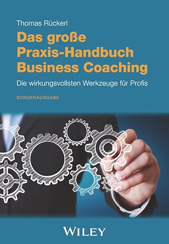 Beispielbild fr Das Grosse Praxis-Handbuch Business Coaching zum Verkauf von Blackwell's