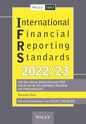 Beispielbild fr International Financial Reporting Standards (IFRS) 2022/2023: IAS-Verordnung, Rahmenkonzept 2003 und die von der EU gebilligten Standards und Interpretationen - deutsche Texte zum Verkauf von medimops