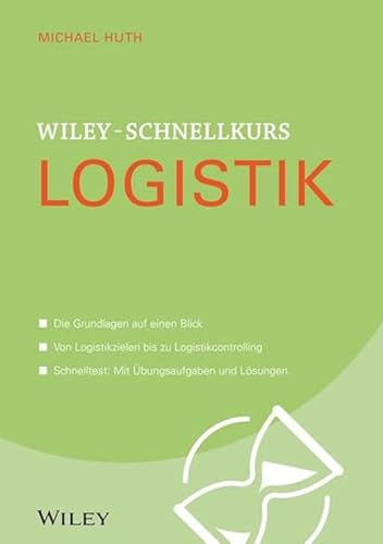 Beispielbild fr Wiley-Schnellkurs Logistik zum Verkauf von medimops