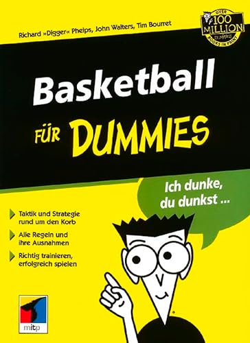 Stock image for Basketball fr Dummies von Rich Tennant (Illustrator), Richard Phelps (Autor), John Walters (Autor), Tim Bourret (Autor) for sale by BUCHSERVICE / ANTIQUARIAT Lars Lutzer
